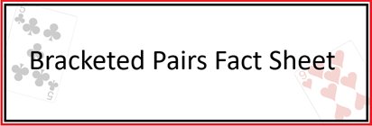 Fact Sheet for Bracketed Pairs